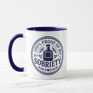 100% Beweis meiner Nüchternheit - Tasse