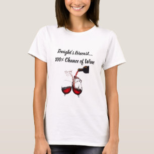**100% CHANCE DES WEIN-TONIGHT-VORSCHLAGS** T - SH T-Shirt
