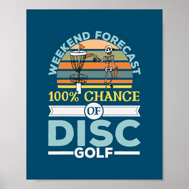 100 Chance Of Disc Golf Frolf Freizeit-Werfer Poster (Vorne)