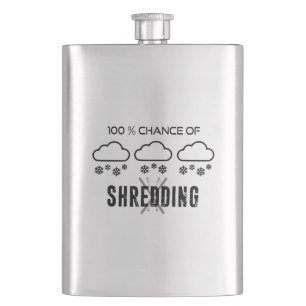 100% Chance Of Shredding Wettervorhersage Skifahre Flachmann