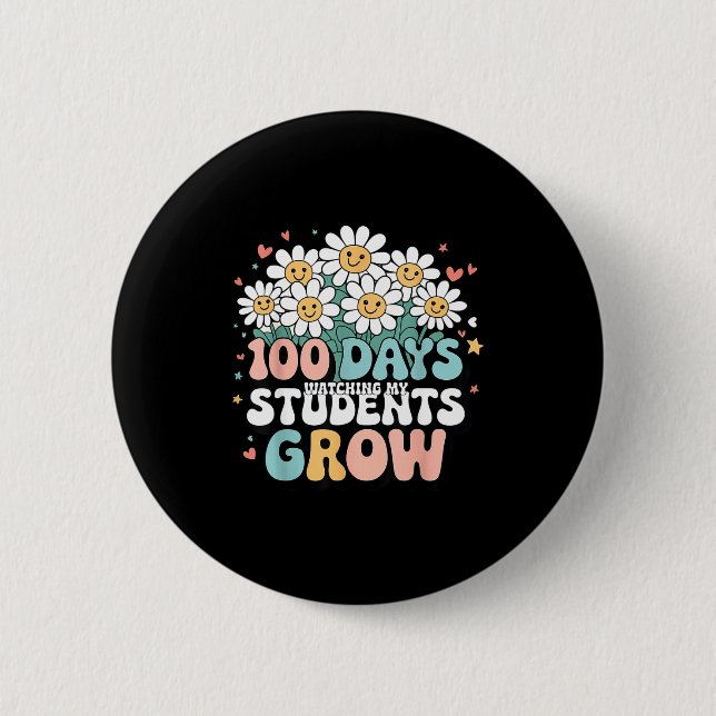 100 Day Watching My Students Grow 100 Days Of Scho Button (Vorderseite)