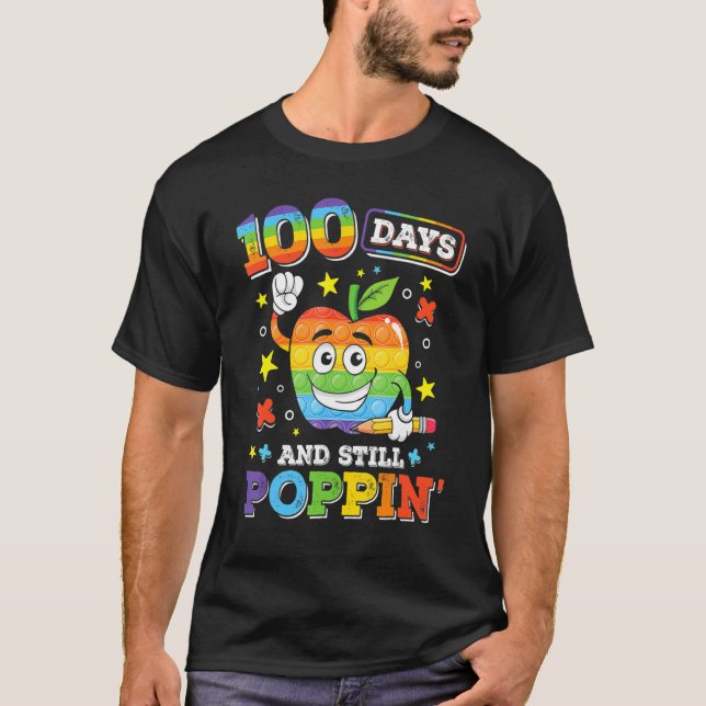 100 Days And Still POPPIN' Happy 100th Day Of Scho T-Shirt (Vorderseite)
