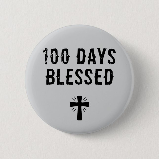 100 Days Blessed - 100th Day of School Christian Button (Vorderseite)