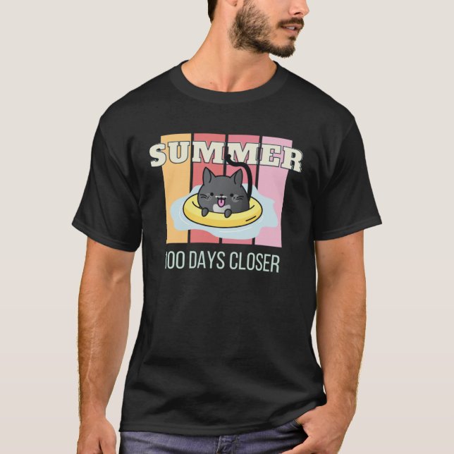 100 Days Closer to Summer  Tuxedo Cat Vacation Coz T-Shirt (Vorderseite)