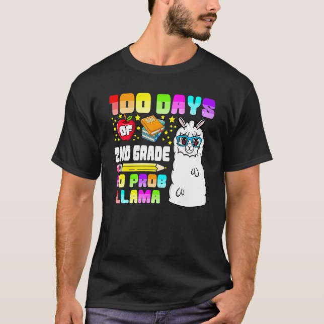 100 Days Of 2nd Grade No Probllama Tee, Second Gra T-Shirt (Vorderseite)