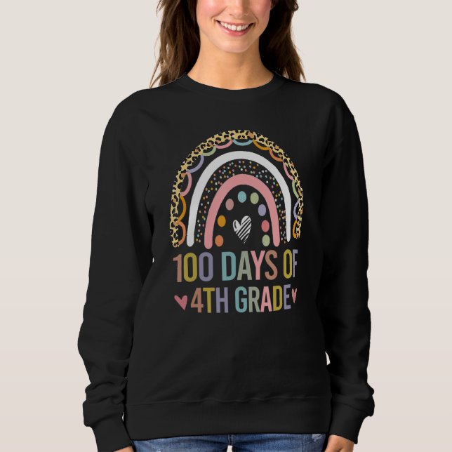 100 Days Of 4th Grade Leopard Rainbow 100th Day Of Sweatshirt (Vorderseite)