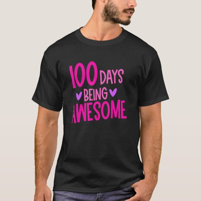 100 Days Of Being Awesome Teacher Happy 100th Day  T-Shirt (Vorderseite)