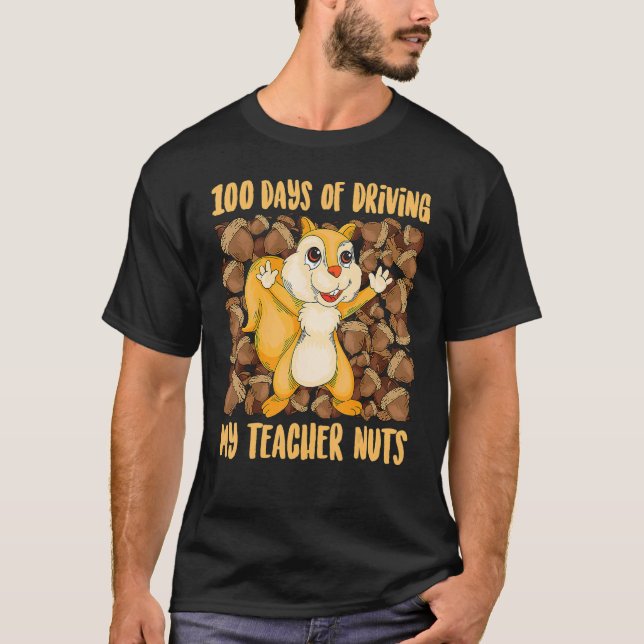 100 Days of Driving My Teacher Nuts Rodent  Gag T-Shirt (Vorderseite)