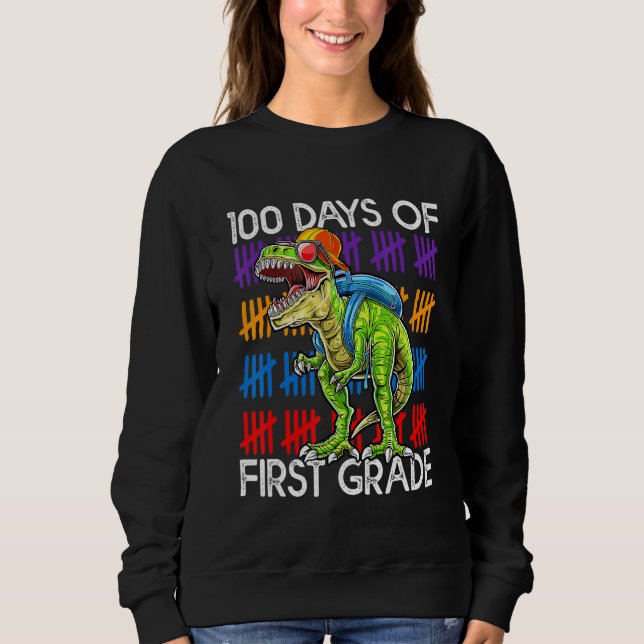 100 Days of First Grade School Dinosaur Dino Trex  Sweatshirt (Vorderseite)