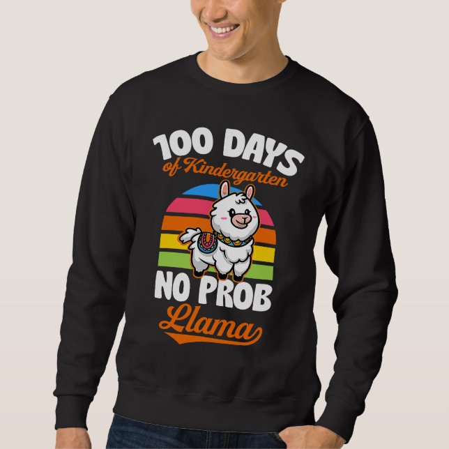 100 Days Of Kindergarten No Prob Llama Cute Animal Sweatshirt (Vorderseite)