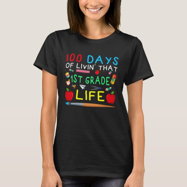 100 Days of Livin That 1st Grade Life Students Tea T-Shirt (Vorderseite)