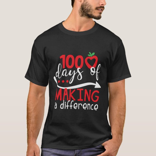 100 Days Of Making A Difference School T-Shirt (Vorderseite)