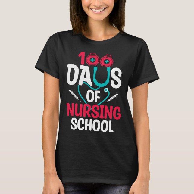 100 Days Of Nursing School T-Shirt (Vorderseite)