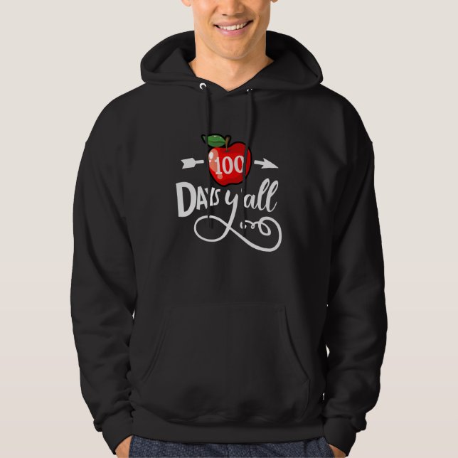 100 Days of School  100 Days Y all  Teacher Hoodie (Vorderseite)