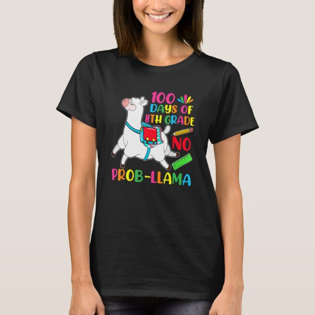100 Days Of School 8th Grade No Prob Llama Teacher T-Shirt (Vorderseite)