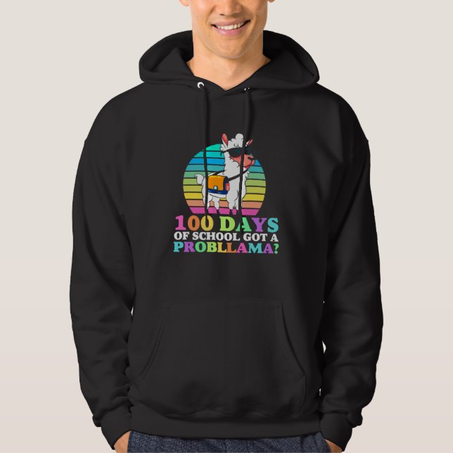 100 Days Of School Cool Got A Probllama Llama 100t Hoodie (Vorderseite)