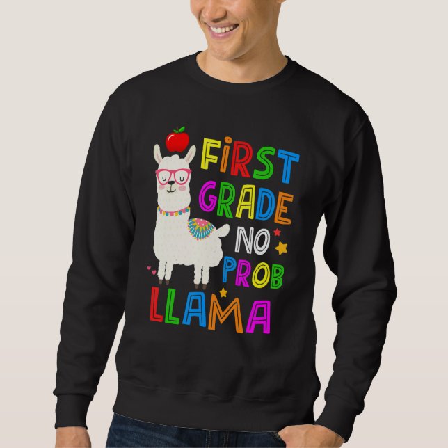 100 Days of School First Grade No Probllama Llama  Sweatshirt (Vorderseite)