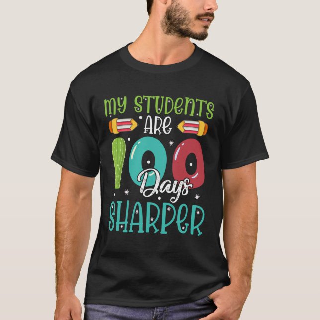 100 Days Of School  For Teacher My Students Are Sh T-Shirt (Vorderseite)