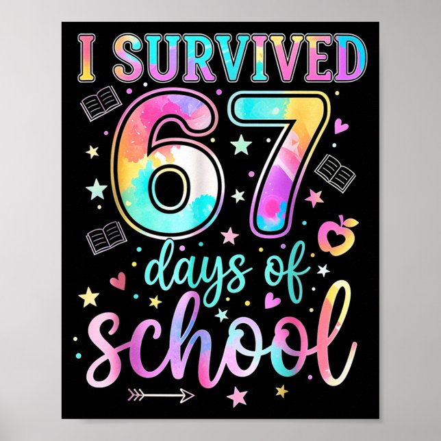 100 Days Of School I Survived 67 Days Of School Te Poster (Vorne)