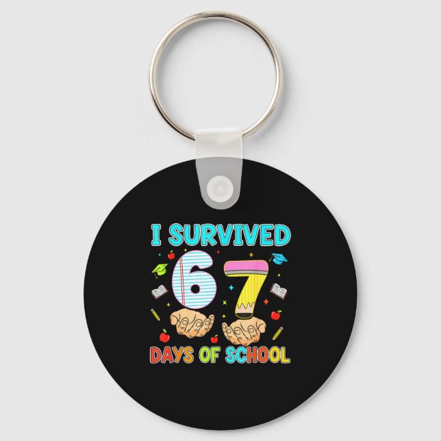 100 Days Of School I Survived 67 Days Of School Te Schlüsselanhänger (Vorderseite)