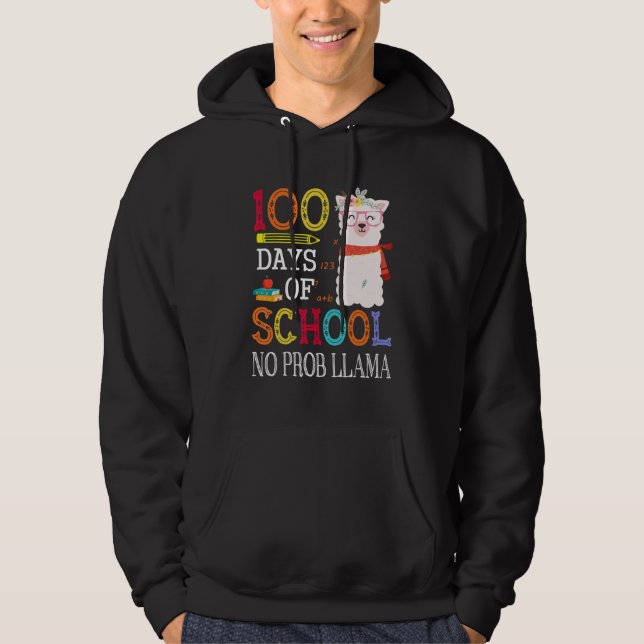 100 Days Of School No Prob-llama Funny Llama Teach Hoodie (Vorderseite)