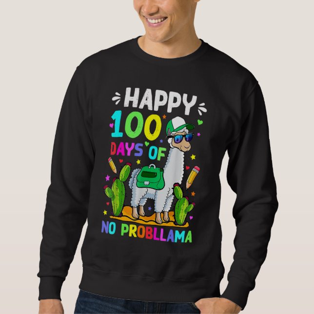 100 Days Of School No Prob Llama Llama Teacher 100 Sweatshirt (Vorderseite)