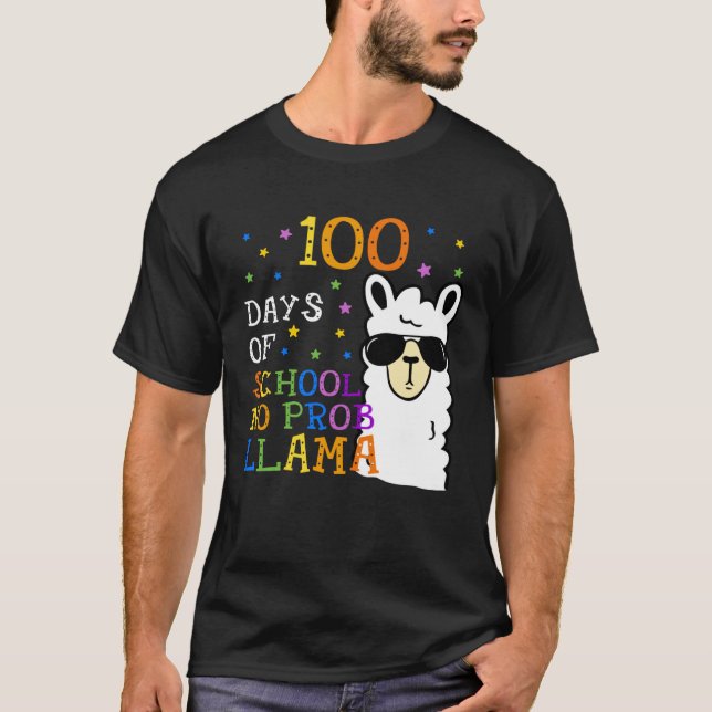 100 Days Of School No Prob llama Llama Teacher 100 T-Shirt (Vorderseite)