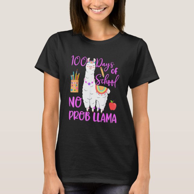 100 Days Of School No Prob Llama Llama Teacher 100 T-Shirt (Vorderseite)