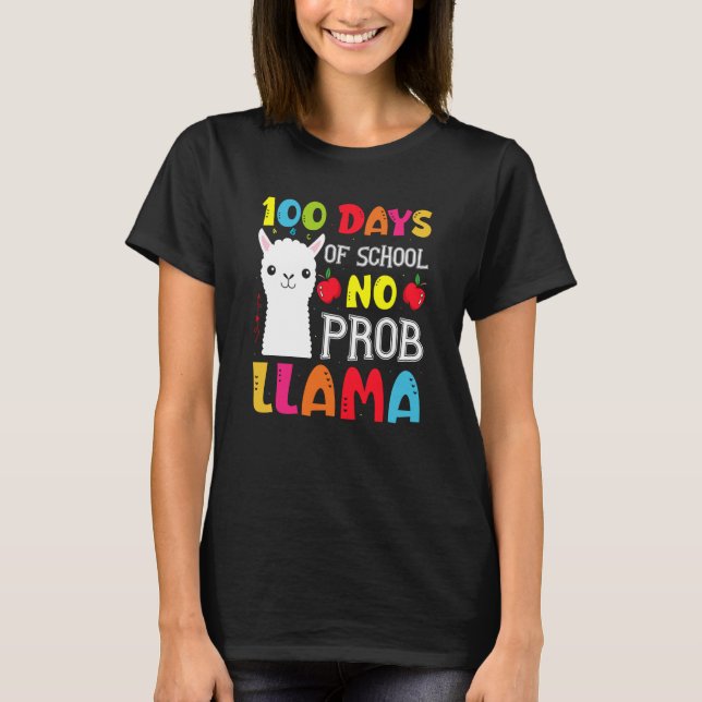 100 Days Of School No Prob llama Llama Teacher And T-Shirt (Vorderseite)
