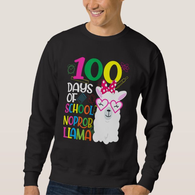 100 Days Of School No Probllama Llama 100th Day Te Sweatshirt (Vorderseite)