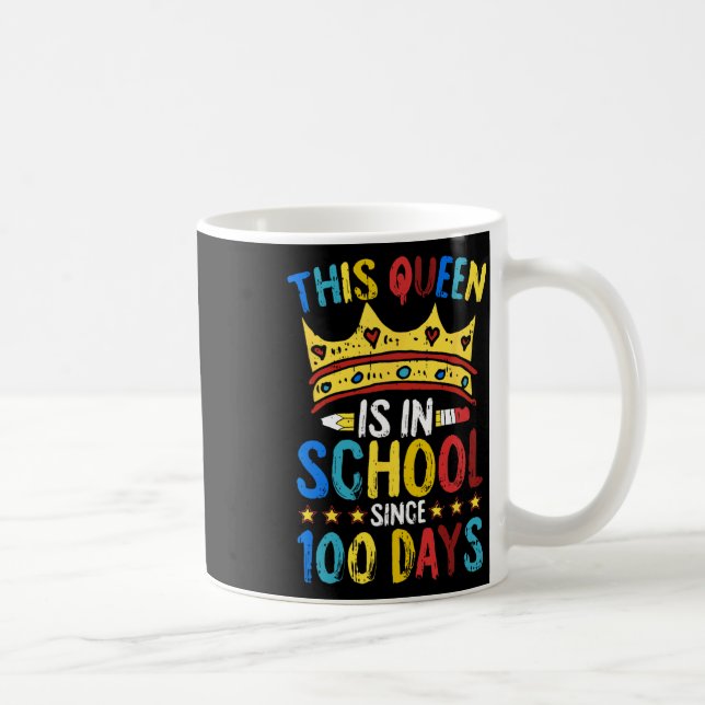100 Days Of School Queen Crown Teacher Cool Studen Kaffeetasse (Rechts)
