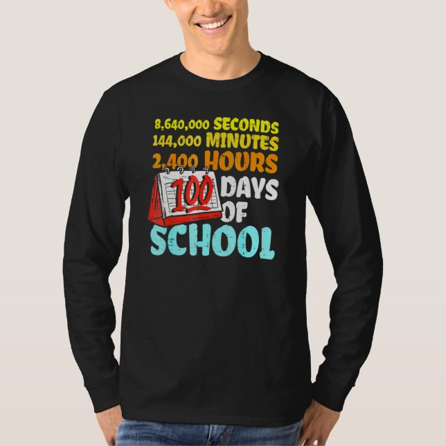 100 Days Of School Seconds Minutes Hours 100th Day T-Shirt (Vorderseite)