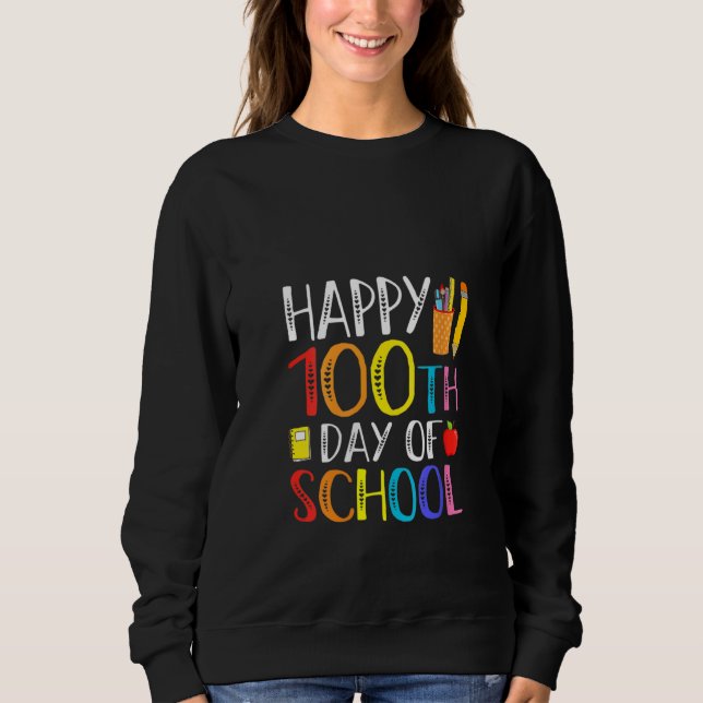 100 Days Of School Teacher And Student Sweatshirt (Vorderseite)