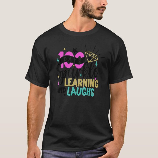 100 Days of Sparkle Learning and Laughs 100th Day  T-Shirt (Vorderseite)