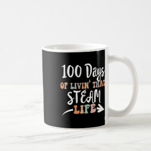 100 Days of Steam 100 th day of school for Stem Te Kaffeetasse