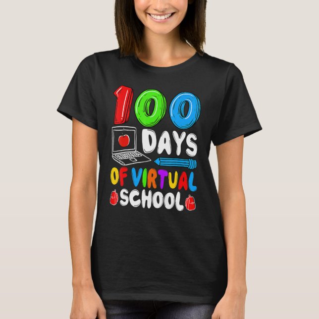 100 Days Of Virtual School Funny 100th Day Of Scho T-Shirt (Vorderseite)