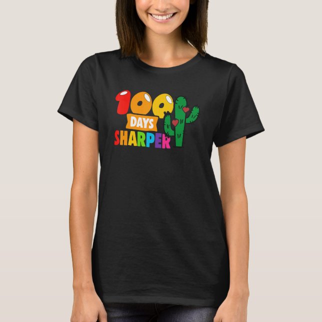 100 Days Sharper Cactus Cute 100th Day Of School T T-Shirt (Vorderseite)