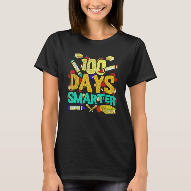 100 Days Smarter Happy 100th Day Of School Student T-Shirt (Vorderseite)