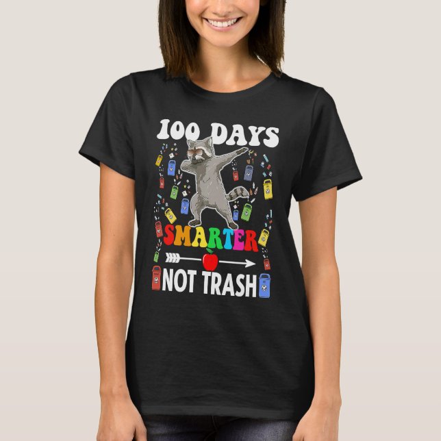 100 Days Smarter Not Trash  Dabbing Raccoon School T-Shirt (Vorderseite)