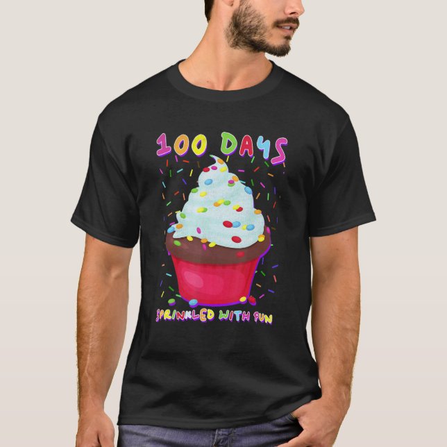 100 Days Sprinkled With Fun Cupcake 100th Day Of S T-Shirt (Vorderseite)