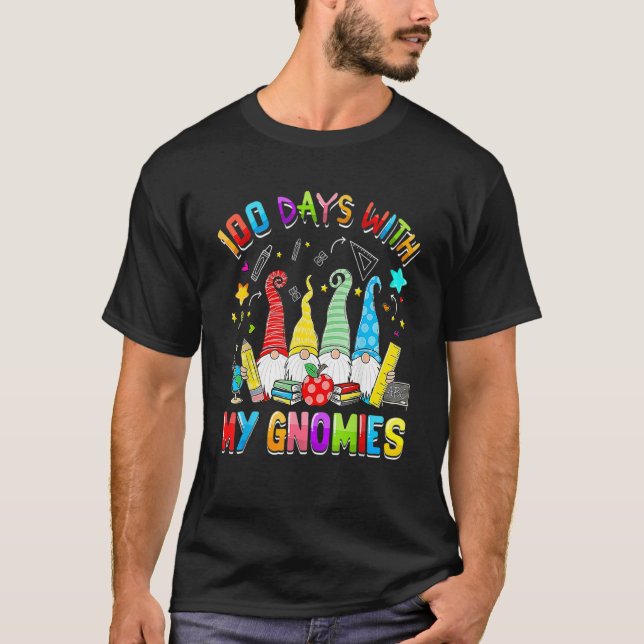 100 Days With My Gnomies Teacher Funny 100th Day O T-Shirt (Vorderseite)