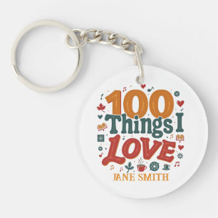 100 Dinge I Liebe" Design - einzigartig und Person Schlüsselanhänger