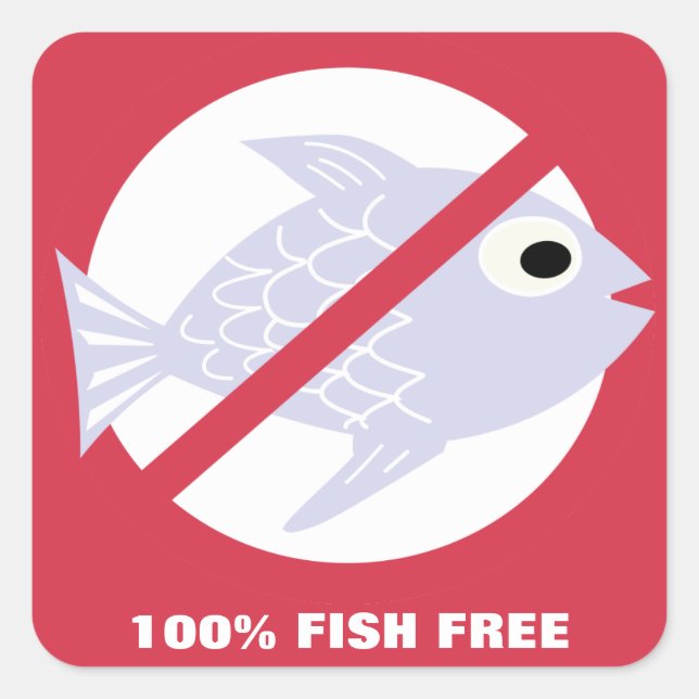 100% Fisch-freie Warnmeldung kein Fischsymbol Pers Quadratischer Aufkleber (Vorderseite)