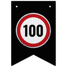 100. Geburtstag Geschwindigkeitsbegrenzungsschild  Wimpelkette