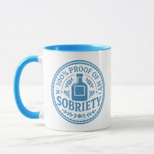 100%iger Beweis meiner Nüchternheit - Tasse