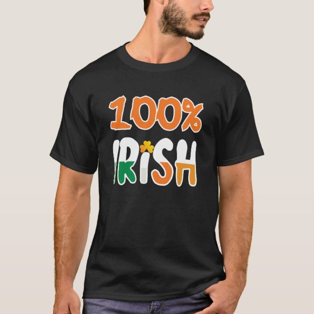 100 Irish 100 Percent Irish  St Patrick' Day T-Shirt (Vorderseite)