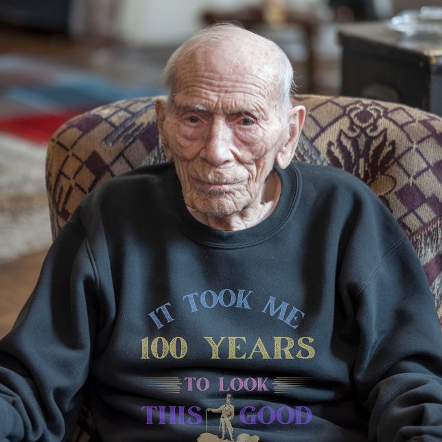 100 Jahre 100. Geburtstag 100. Jahrhundert Sweatshirt (Von Creator hochgeladen)