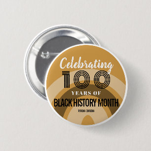 100 Jahre Black History Month feiern Button