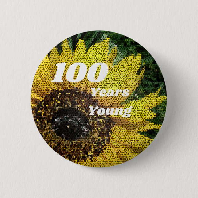 100 Jahre Junggeburt Mosaik SonnenblumeBlumen Button (Vorderseite)