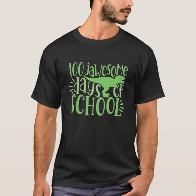 100 Jawesome Days Of School Dinosaur Back To Schoo T-Shirt (Vorderseite)